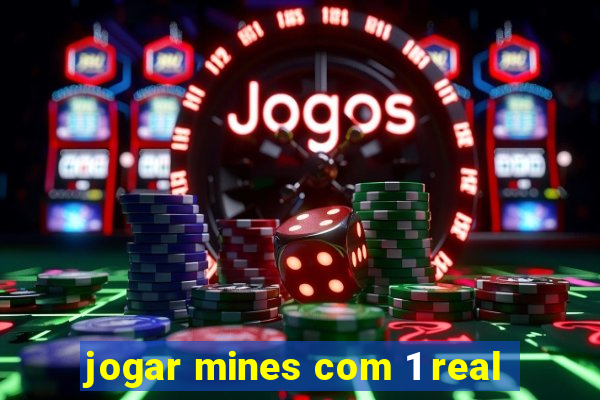 jogar mines com 1 real